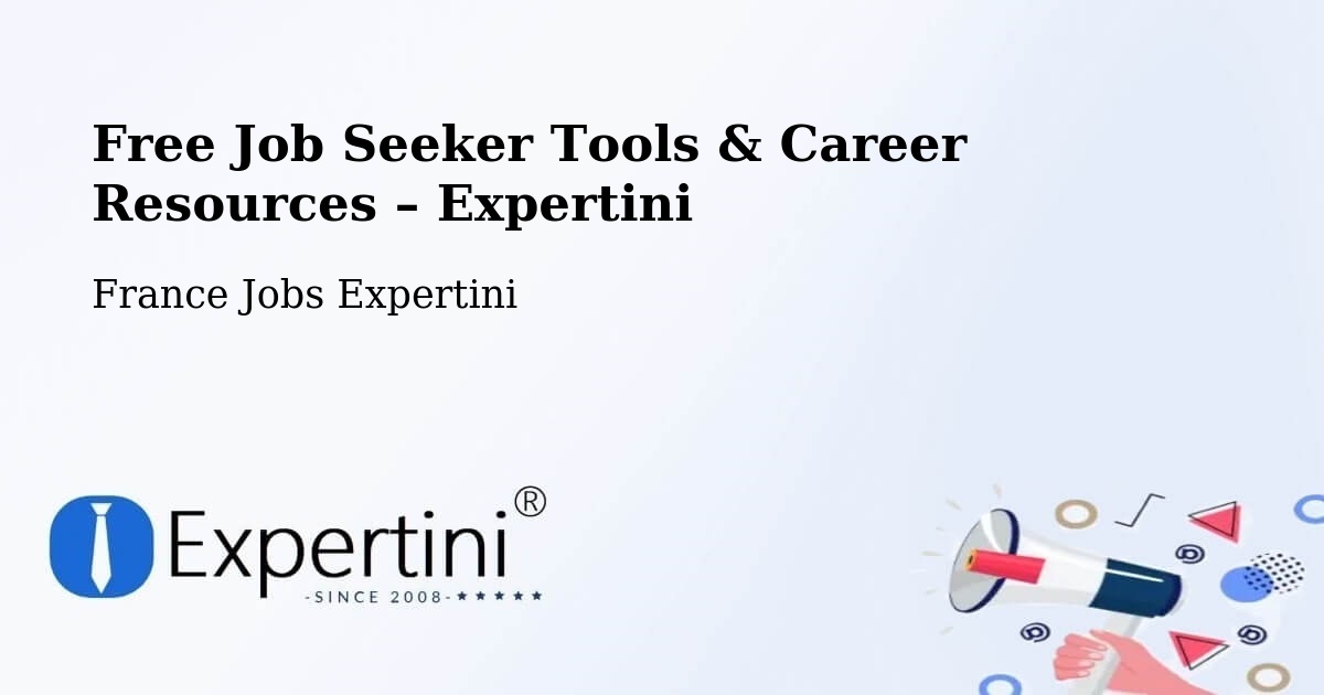 Free Job Seeker Tools & Career Resources – Saint Fons - Saint Fons, France Jobs Expertini